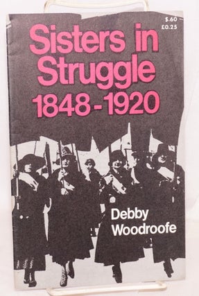 Cat.No: 60668 Sisters in struggle, 1848-1920. Debby Woodroofe