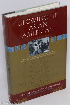 Cat.No: 60692 Growing up Asian American; an anthology, afterword by Stephen H. Sumida....