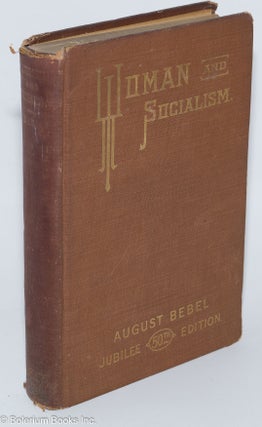 Cat.No: 60799 Woman and Socialism. August Bebel