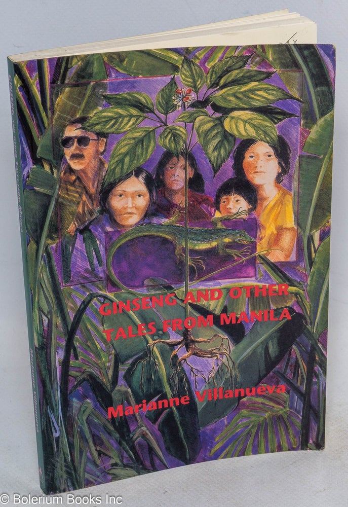 Cat.No: 60805 Ginseng and other tales from Manila. Marianne Villanueva.