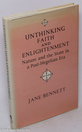 Cat.No: 60825 Unthinking faith and enlightenment: nature and the state in a post-Hegelian...