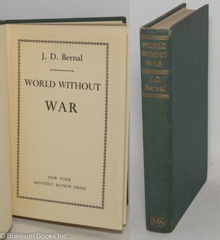 Cat.No: 60877 World without war. J. D. Bernal
