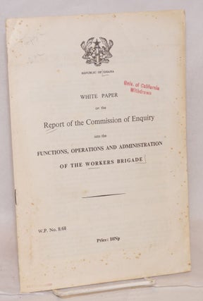 Cat.No: 60888 White paper on the report of the commission of enquiry into the functions,...
