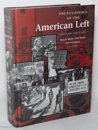 Cat.No: 60901 Encyclopedia of the American left. Second edition. Mari Jo Buhle, eds.,...