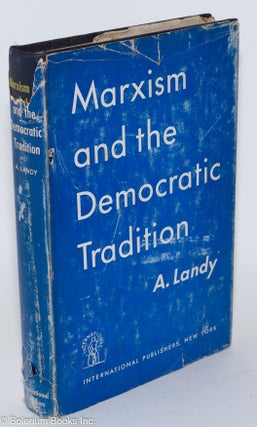 Cat.No: 60979 Marxism and the democratic tradition. Avrom Landy
