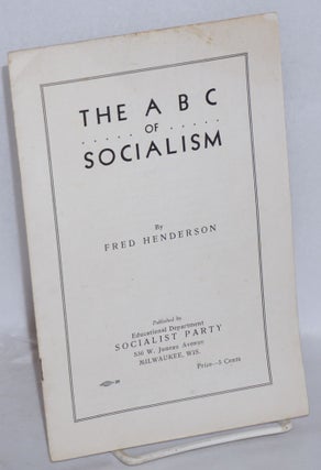 Cat.No: 60991 The ABC of Socialism. Fred Henderson