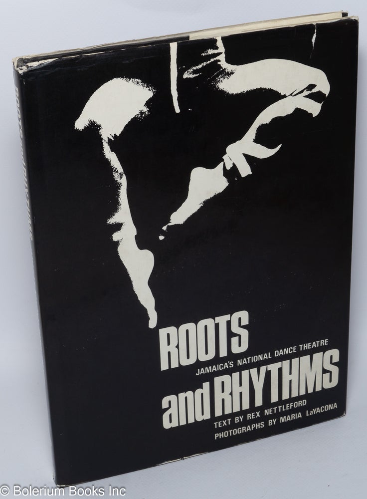 Cat.No: 61136 Roots and Rhythms: Jamaica's National Dance Theatre Company. Maria LaYacona, photographs, Rex M. Nettleford.