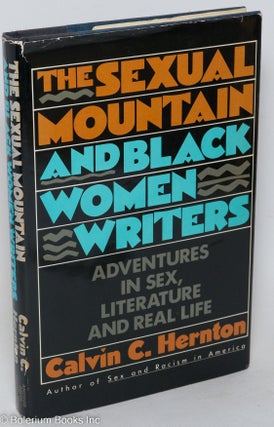 Cat.No: 61178 The sexual mountain and black women writers; adventures in sex, literature,...