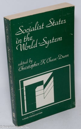 Cat.No: 61340 Socialist states in the world system. Christopher K. Chase-Dunn, ed