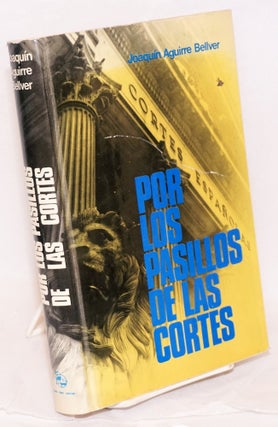 Cat.No: 6146 Por los pasillos de las cortes. Joaquin Aguirre Bellver