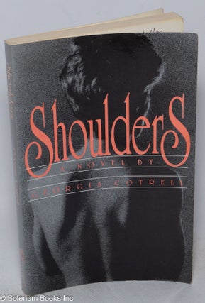 Cat.No: 61557 Shoulders: a novel. Georgia Cotrell