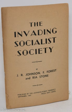 Cat.No: 61610 The invading socialist society;. Cyril Lionel Robert James, F. Forest as J....