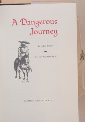 A dangerous journey; foreword by Ferol Egan