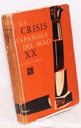 Cat.No: 61693 La crisis Española del siglo xx. Carlos M. Rama