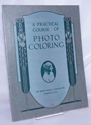 Cat.No: 61810 A Practical Course of Photo Coloring: General instructions