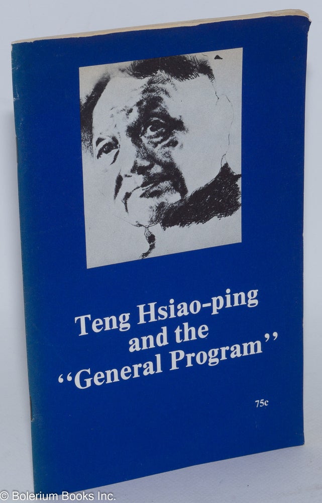 Cat.No: 61834 Teng Hsiao-ping and the "general program"