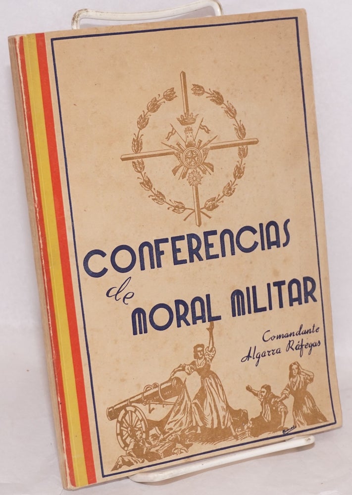 Cat.No: 6190 Conferencias de moral militar. Antonio Algarra Rafegas.