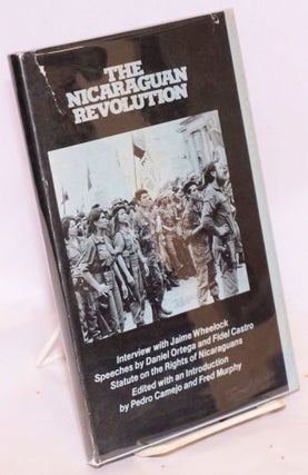 Cat.No: 61996 The Nicaraguan revolution, edited with an introduction by Pedro Camejo and...