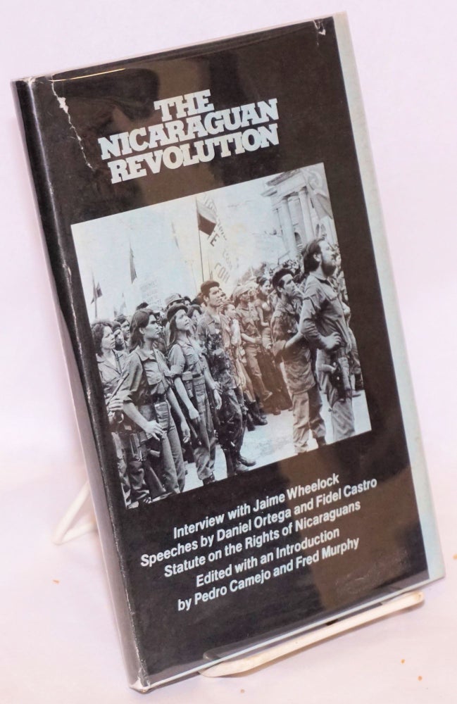 Cat.No: 61996 The Nicaraguan revolution, edited with an introduction by Pedro Camejo and Fred Murphy. Peter Camejo, eds Fred Murphy.