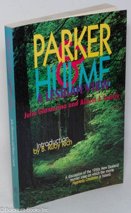 Cat.No: 61999 Parker & Home; a lesbian view. Julie Glamuzina, Alison J. Laurie, B. Ruby Rich