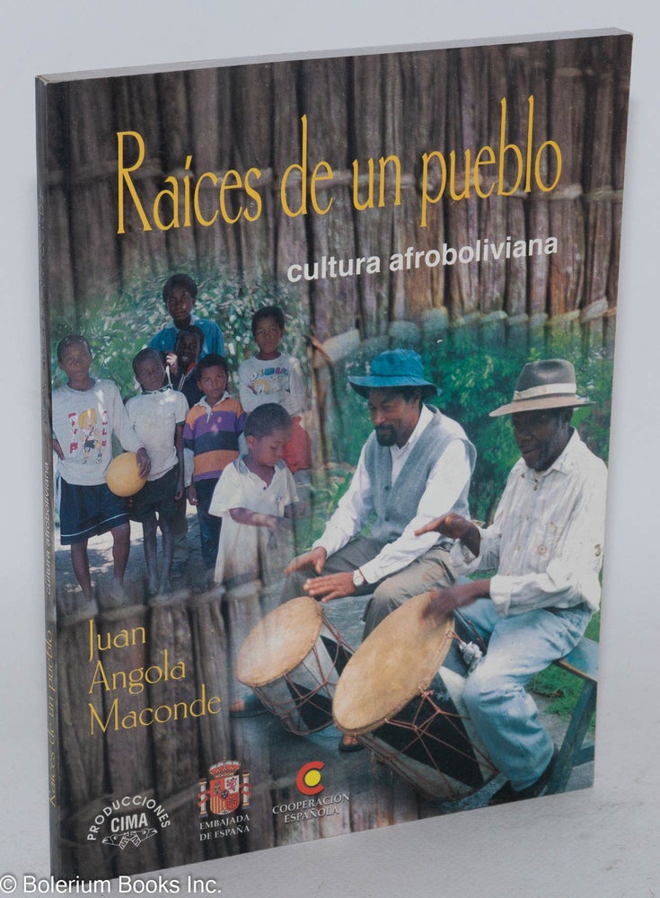 Cat.No: 62037 Raíces de un pueblo; cultura Afroboliviana. Juan Angola Maconde.