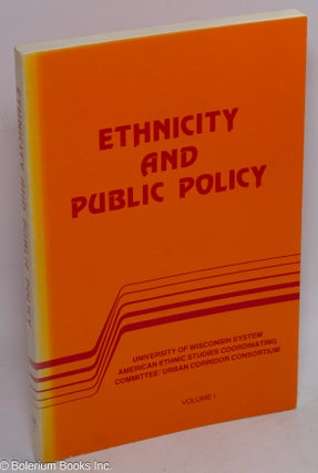 Cat.No: 62441 Ethnicity and public policy Volume 1, Ethnicity and public policy series....