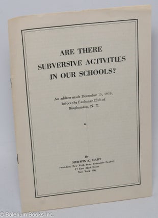 Cat.No: 62594 Are there subversive activities in our schools? An address made December...