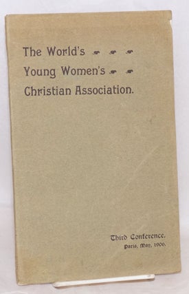 Cat.No: 62875 The world's young women's christian association, report of the third...