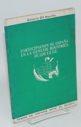 Cat.No: 62905 Participacion de España en la genesis historica de los E.E.U.U. Octavio...