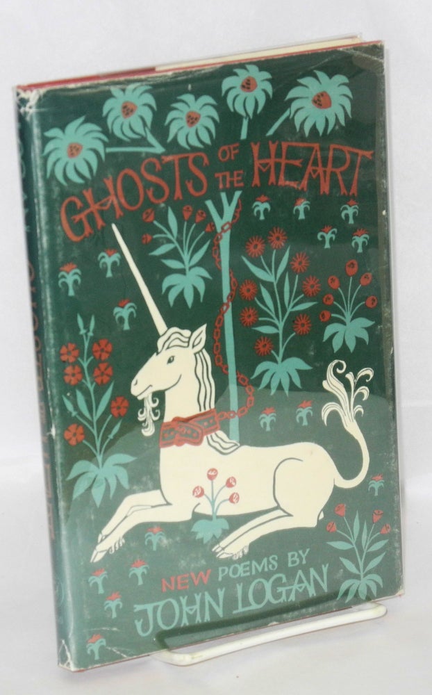 Cat.No: 63025 The Ghosts of the Heart: new poems. John Logan.