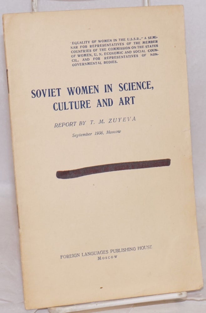 Cat.No: 63090 Soviet women in science, culture and art: report by .., Minister of culture of the R.S.F.S.R. T. M. Zuyeva.