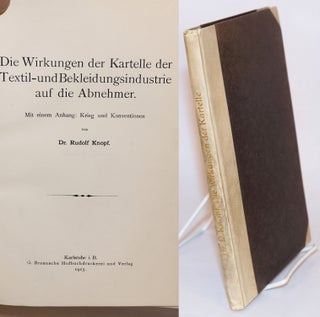 Cat.No: 63203 Die Wirkungen der Kartelle der Textil-und Bekleidungsindustrie auf die...