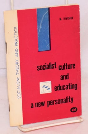Cat.No: 63285 Socialist culture and educating a new personality. M. Iovchuk