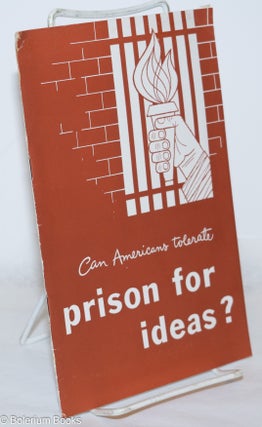 Cat.No: 63352 Can Americans tolerate prison for ideas? National Committee to Win Amnesty...