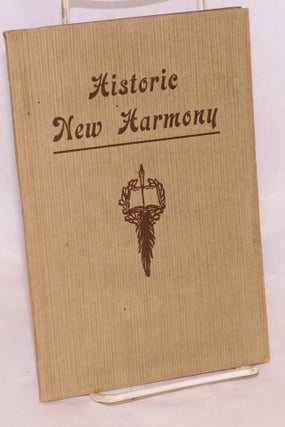 Cat.No: 63453 Historic New Harmony, a guide. New edition. Nora C. Fretageot