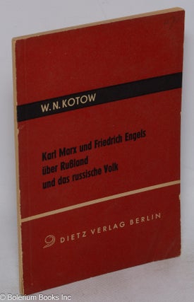 Cat.No: 63465 Karl Marx und Friedrich Engels uber Rusland und das russiche volk. W. N. Kotow