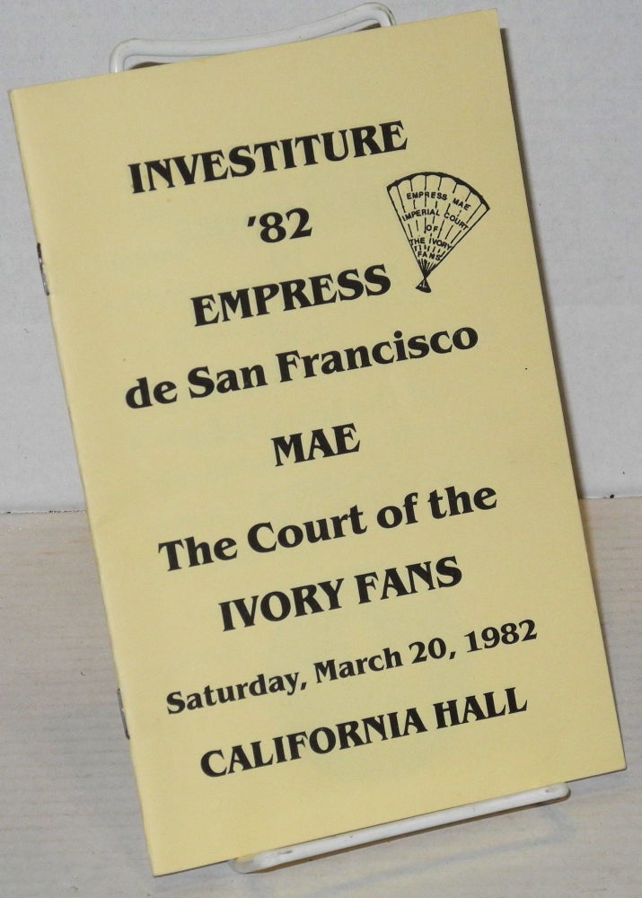 Cat.No: 63690 Investiture '82, empress de San Francisco, Mae; the Court of the Ivory Fans, Saturday, March 20, 1982, California Hall
