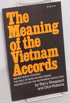 Cat.No: 63888 The meaning of the Vietnam accords; Nixon's world strategy, the role of...
