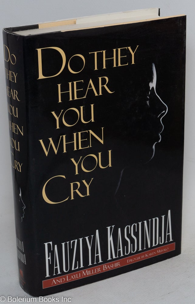Cat.No: 63951 Do they hear you when you cry. Fauziya Kassindja, Layli Miller Bashir.