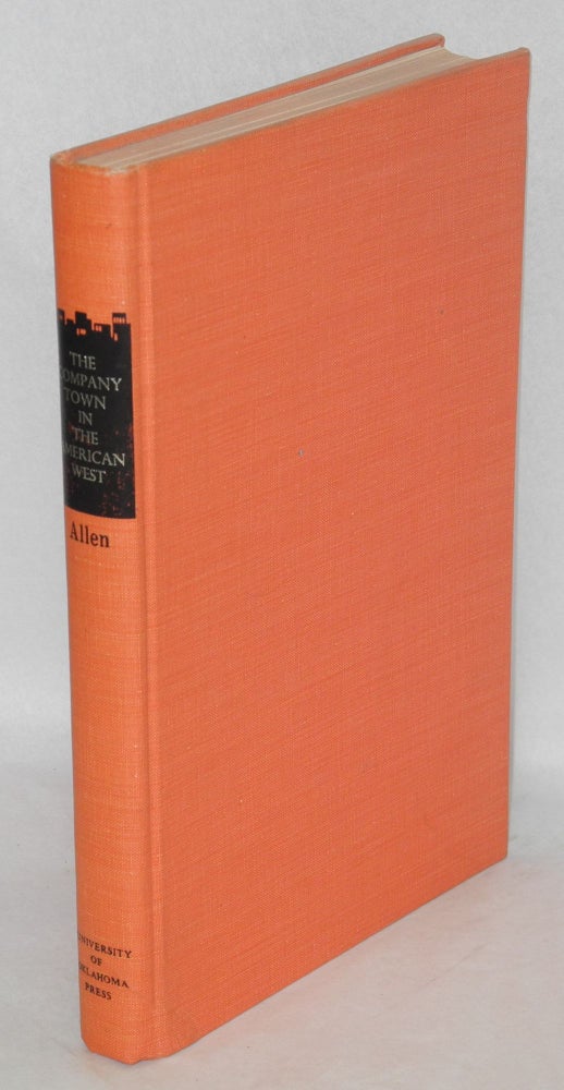 Cat.No: 64031 The company town in the American west. James B. Allen.