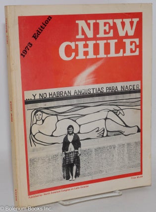 Cat.No: 64260 New Chile: 1973 edition. North American Congress on Latin America