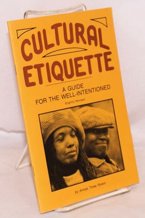 Cat.No: 64505 Cultural Etiquette: a guide for the well-intentioned, slightly revised....