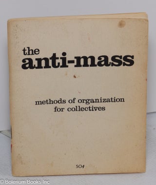 Cat.No: 64576 The anti-mass: methods of organization for collectives
