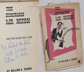 Cat.No: 64972 The honorable Mr. Nixon and the Alger Hiss case. Cover design and drawings...