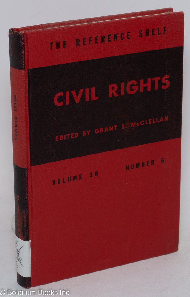 Cat.No: 65345 Civil rights. Grant S. McClellan, ed.