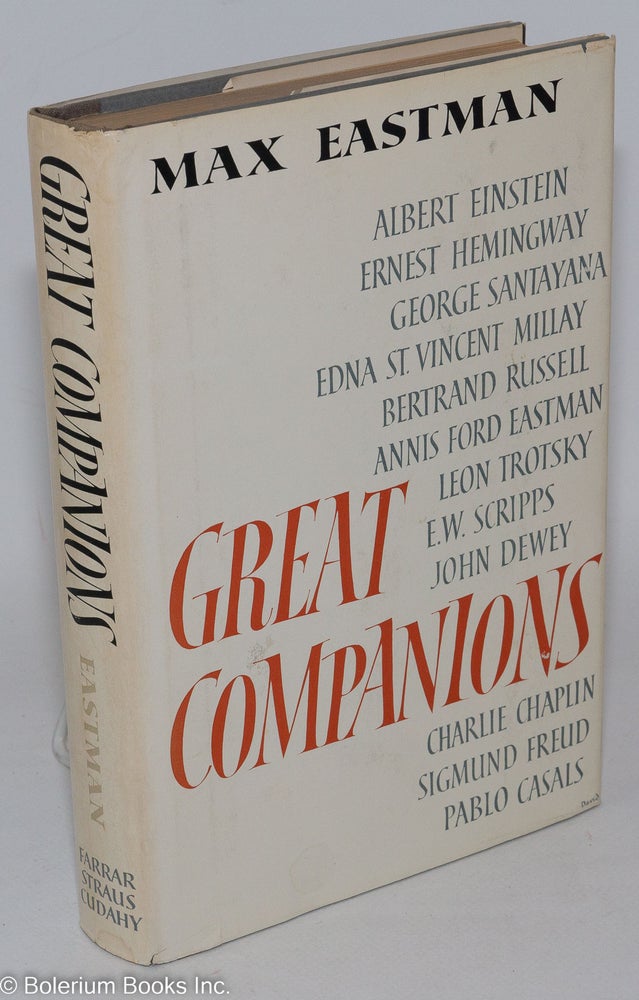 Cat.No: 6541 Great companions: critical memoirs of some famous friends. Max Eastman.