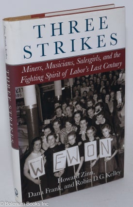 Cat.No: 65470 Three strikes; miners, musicians, salesgirls, and the fighting spirit of...