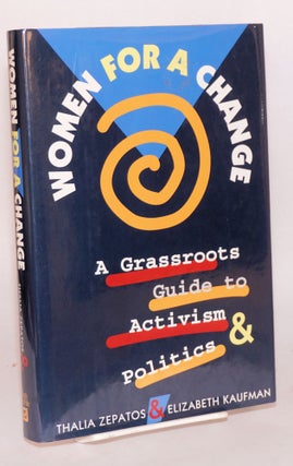 Cat.No: 65487 Woman for a change a grassroots guide to activism and politics. Thalia...