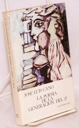 Cat.No: 65702 La poesia de la generacion del 27. Jose Luis Cano