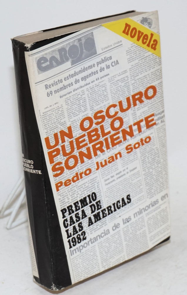 Cat.No: 65721 Un oscuro pueblo sonriente; novela. Premio Casa de Las Americas 1982. Pedro Juan Soto.